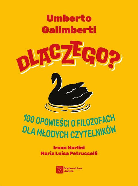 Dlaczego? 100 opowieści o filozofach dla młodych czytelników